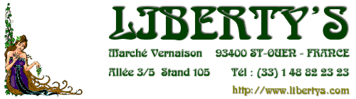 LIBERTY'S Marche Vernaison Allee 3/5 Stand 105 - 93400 ST-OUEN -FRANCE-